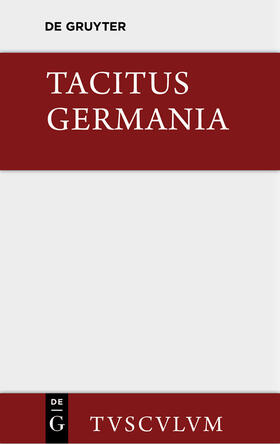 Tacitus / Ronge |  Germania und die wichtigsten antiken Stellen über Deutschland | Buch |  Sack Fachmedien