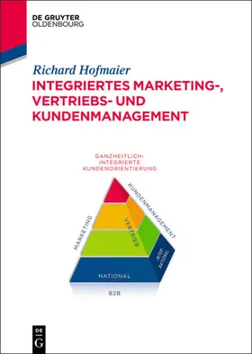 Hofmaier |  Integriertes Marketing-, Vertriebs- und Kundenmanagement | eBook | Sack Fachmedien