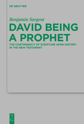Sargent |  David Being a Prophet | eBook | Sack Fachmedien