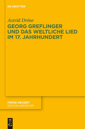 Dröse |  Georg Greflinger und das weltliche Lied im 17. Jahrhundert | Buch |  Sack Fachmedien