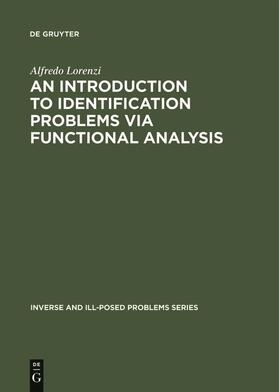 Lorenzi |  An Introduction to Identification Problems via Functional Analysis | Buch |  Sack Fachmedien