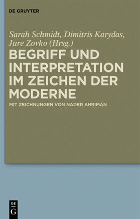Schmidt / Karydas / Zovko |  Begriff und Interpretation im Zeichen der Moderne | eBook | Sack Fachmedien