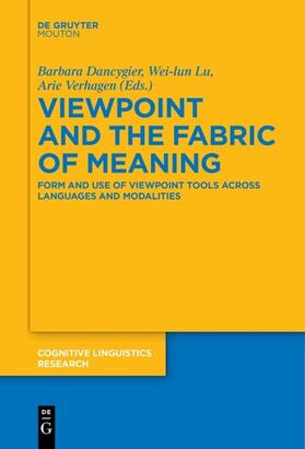 Dancygier / Lu / Verhagen |  Viewpoint and the Fabric of Meaning | eBook | Sack Fachmedien