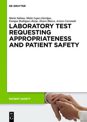 Blasco / Salinas / Lopez-Garrígos |  Laboratory Test requesting Appropriateness and Patient Safety | eBook | Sack Fachmedien