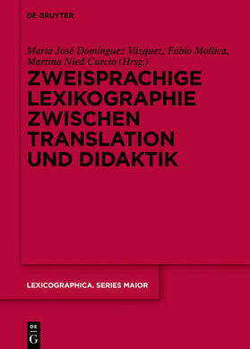 Domínguez Vázquez / Mollica / Nied Curcio |  Zweisprachige Lexikographie zwischen Translation und Didaktik | eBook | Sack Fachmedien