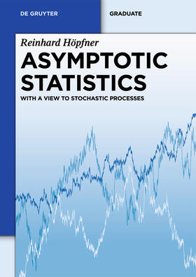 Höpfner |  Asymptotic Statistics | eBook | Sack Fachmedien
