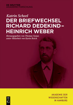 Scheel / Sonar | Der Briefwechsel Richard Dedekind – Heinrich Weber | E-Book | sack.de