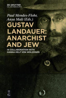 Mendes-Flohr / Mali |  Gustav Landauer: Anarchist and Jew | Buch |  Sack Fachmedien