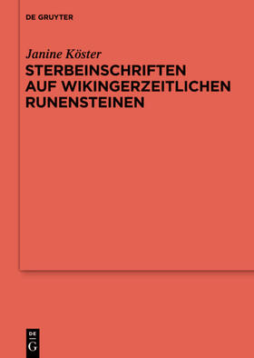 Köster |  Sterbeinschriften auf wikingerzeitlichen Runensteinen | eBook | Sack Fachmedien