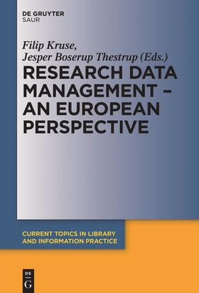 Thestrup / Kruse |  Research Data Management - A European Perspective | Buch |  Sack Fachmedien