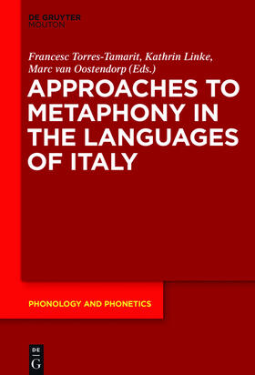 Torres-Tamarit / Oostendorp / Linke |  Approaches to Metaphony in the Languages of Italy | Buch |  Sack Fachmedien