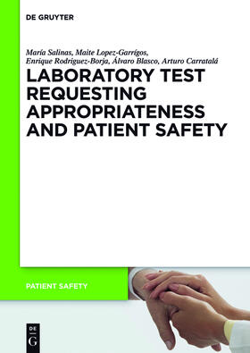 Salinas / Blasco / Lopez-Garrígos |  Laboratory Test requesting Appropriateness and Patient Safety | Buch |  Sack Fachmedien