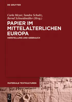 Meyer / Schultz / Schneidmüller |  Papier im mittelalterlichen Europa | Buch |  Sack Fachmedien