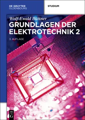 Büttner |  Grundlagen der Elektrotechnik 2 | Buch |  Sack Fachmedien