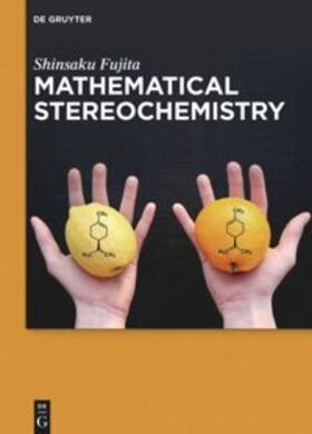 Fujita |  Mathematical Stereochemistry | Buch |  Sack Fachmedien