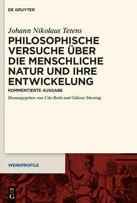 Tetens / Stiening / Roth |  Philosophische Versuche über die menschliche Natur und ihre Entwickelung | Buch |  Sack Fachmedien