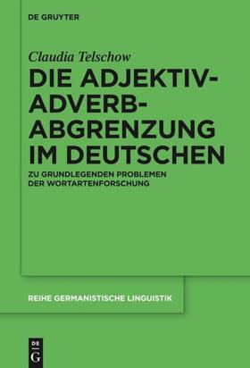 Telschow |  Die Adjektiv-Adverb-Abgrenzung im Deutschen | eBook | Sack Fachmedien