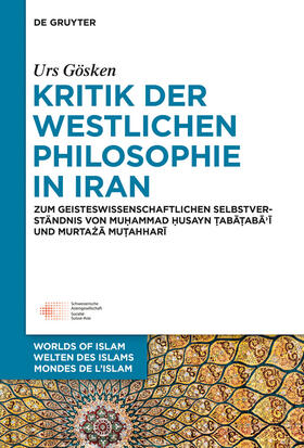 Gösken |  Kritik der westlichen Philosophie in Iran | Buch |  Sack Fachmedien