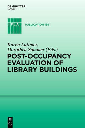 Sommer / Latimer |  Post-occupancy evaluation of library buildings | Buch |  Sack Fachmedien