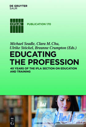 Seadle / Crumpton / Chu |  Educating the Profession | Buch |  Sack Fachmedien