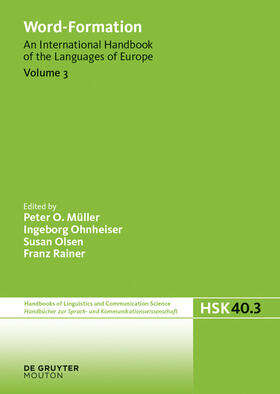 Müller / Ohnheiser / Olsen |  Word-Formation, Volume 3, Word-Formation | Buch |  Sack Fachmedien