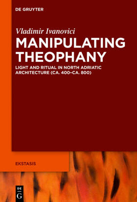 Ivanovici |  Manipulating Theophany | Buch |  Sack Fachmedien