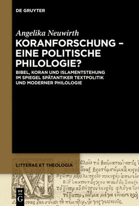 Neuwirth |  Koranforschung – eine politische Philologie? | eBook | Sack Fachmedien