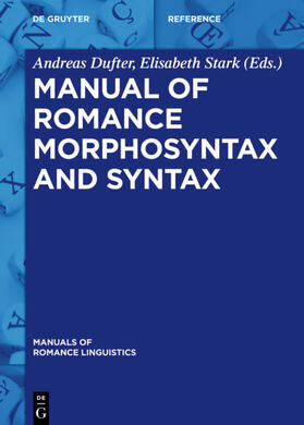 Stark / Dufter |  Manual of Romance Morphosyntax and Syntax | Buch |  Sack Fachmedien