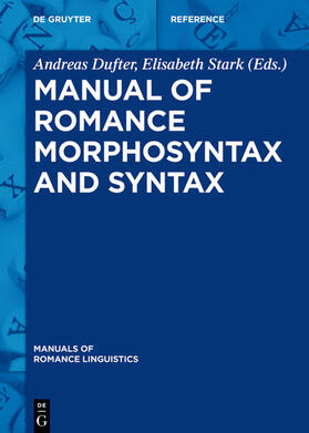 Dufter / Stark |  Manual of Romance Morphosyntax and Syntax | eBook | Sack Fachmedien