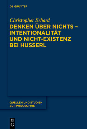 Erhard |  Denken über nichts - Intentionalität und Nicht-Existenz bei Husserl | eBook | Sack Fachmedien