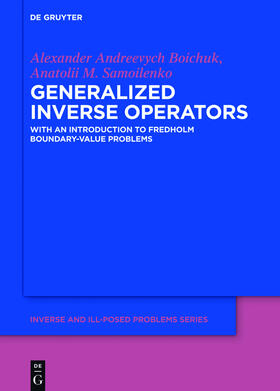 Boichuk / Samoilenko |  Generalized Inverse Operators | eBook | Sack Fachmedien