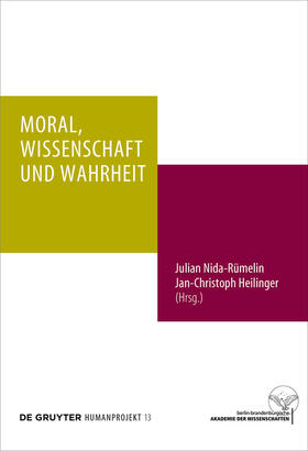 Nida-Rümelin / Heilinger |  Moral, Wissenschaft und Wahrheit | eBook | Sack Fachmedien