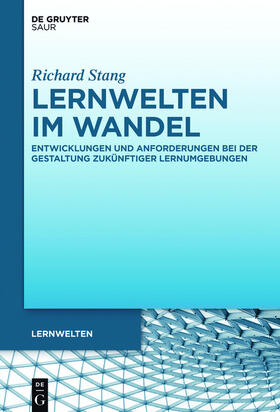 Stang, Richard |  Lernwelten im Wandel | eBook | Sack Fachmedien