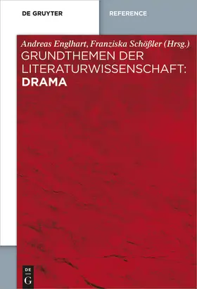 Englhart / Schößler |  Grundthemen der Literaturwissenschaft: Drama | eBook | Sack Fachmedien