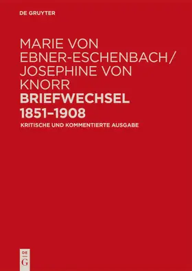 Tanzer / Fußl / Zangerl | Marie von Ebner-Eschenbach / Josephine von Knorr. Briefwechsel 1851–1908 | E-Book | sack.de