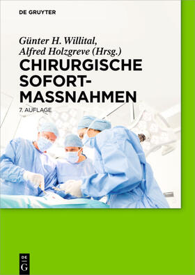 Willital / Holzgreve |  Chirurgische Sofortmaßnahmen | eBook | Sack Fachmedien