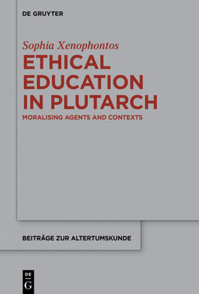 Xenophontos |  Ethical Education in Plutarch | eBook | Sack Fachmedien