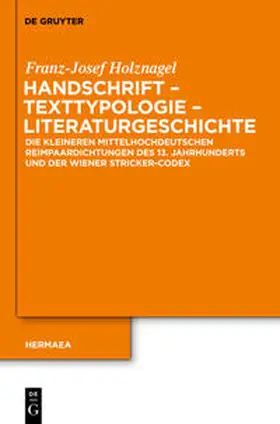 Holznagel |  Handschrift – Texttypologie - Literaturgeschichte | eBook | Sack Fachmedien