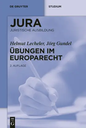 Lecheler / Gundel |  Übungen im Europarecht | eBook | Sack Fachmedien