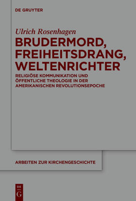 Rosenhagen |  Brudermord, Freiheitsdrang, Weltenrichter | eBook | Sack Fachmedien