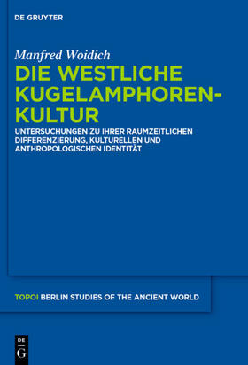 Woidich |  Die Westliche Kugelamphorenkultur | eBook | Sack Fachmedien