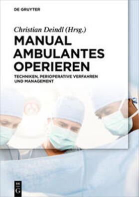 Deindl |  Manual Ambulantes Operieren | eBook | Sack Fachmedien