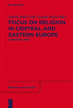 Máté-Tóth / Rosta |  Focus on Religion in Central and Eastern Europe | eBook | Sack Fachmedien