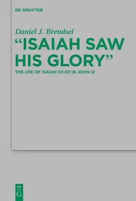 Brendsel |  "Isaiah Saw His Glory" | eBook | Sack Fachmedien