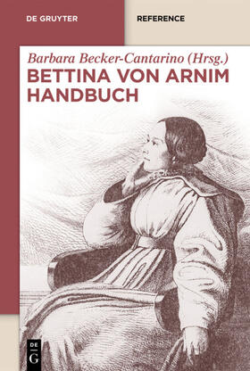 Becker-Cantarino |  Bettina von Arnim Handbuch | eBook | Sack Fachmedien