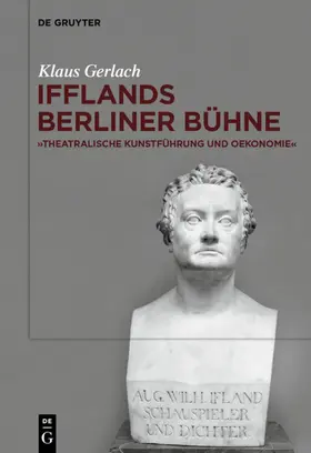 Gerlach |  August Wilhelm Ifflands Berliner Bühne | eBook | Sack Fachmedien