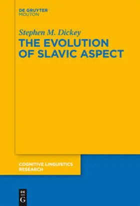 Dickey |  The Evolution of Slavic Aspect | eBook | Sack Fachmedien