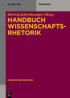 Kalverkämper |  Handbuch Wissenschaftsrhetorik | eBook | Sack Fachmedien