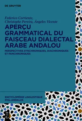 Corriente / Pereira / Vicente |  Aperçu grammatical du faisceau dialectal arabe andalou | eBook | Sack Fachmedien