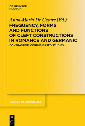 De Cesare |  Frequency, Forms and Functions of Cleft Constructions in Romance and Germanic | eBook | Sack Fachmedien